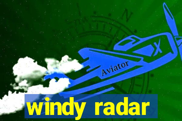 windy radar